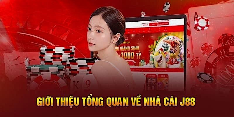 Tổng quan về các thông tin quan trọng cho hội viên khi trải nghiệm J88